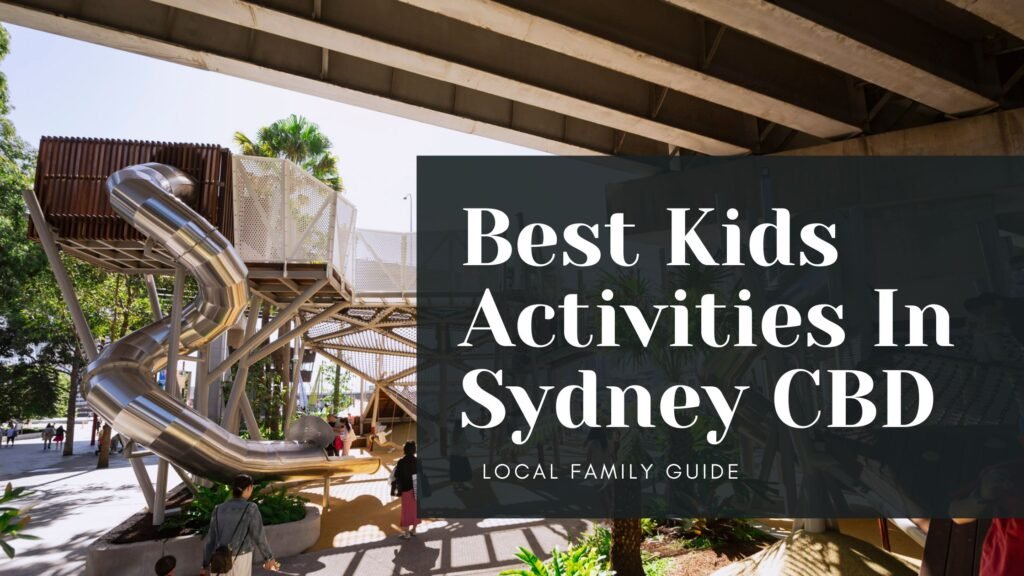 Best Kids Activities in Sydney CBD